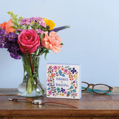 Kindness Is Beautiful Block Sign